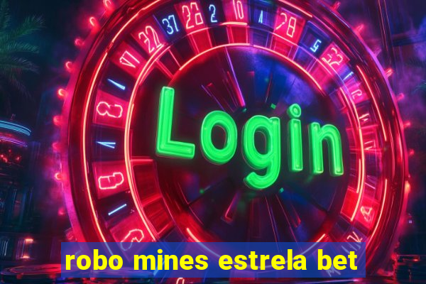 robo mines estrela bet